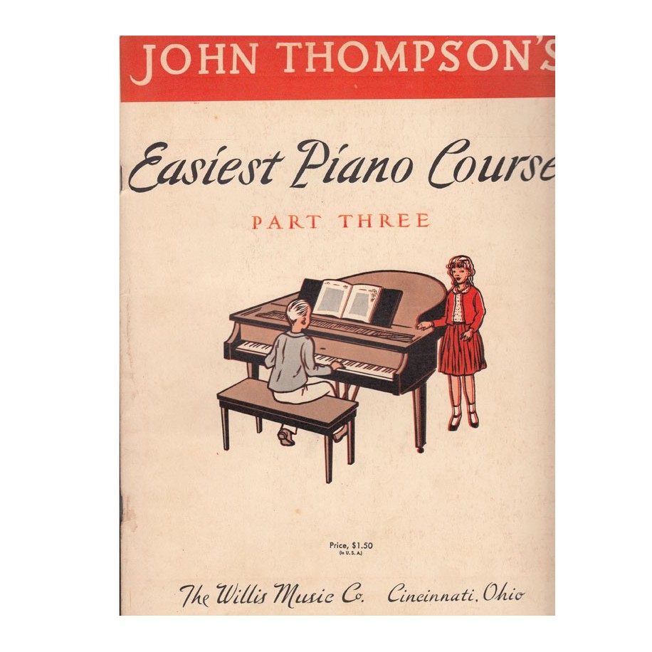 John Thompson's Easiest Piano Course Part Three