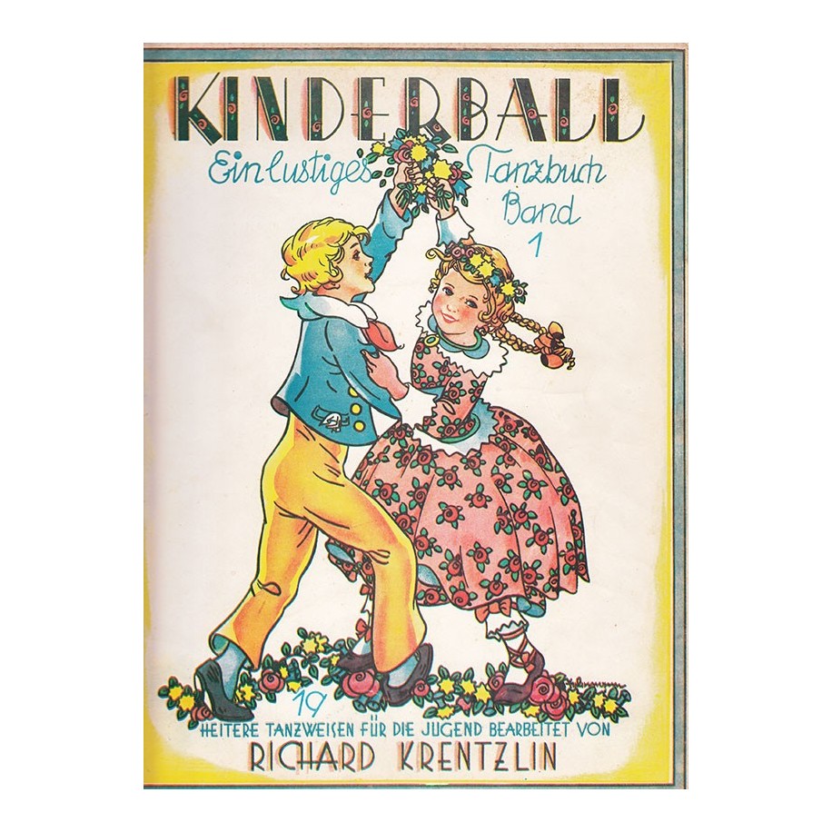 Kinderball Einlustiges Tanzbuch Band 1 Richard Krentzlin