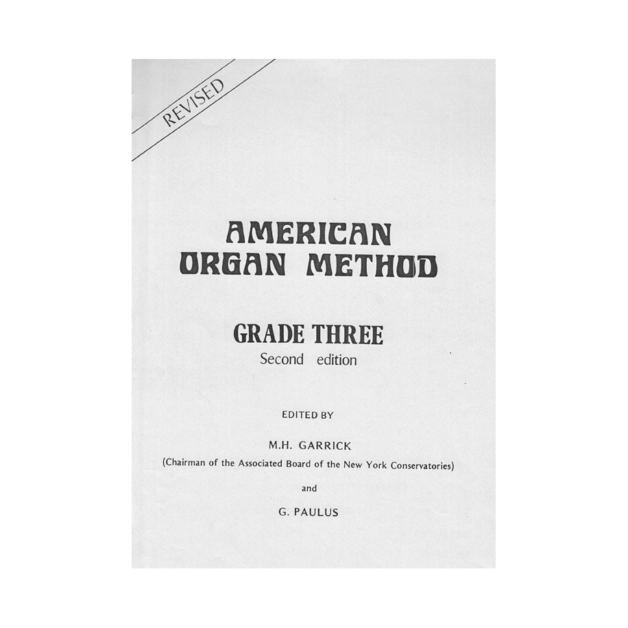 American Organ Method Grade 3 M. H. Garrick